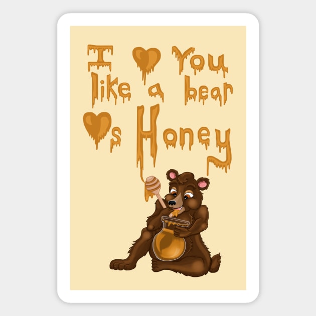 I Love You Like A Bear Loves Honey Magnet by Art by Deborah Camp